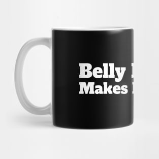 Belly Dancing Makes Me Happy Mug